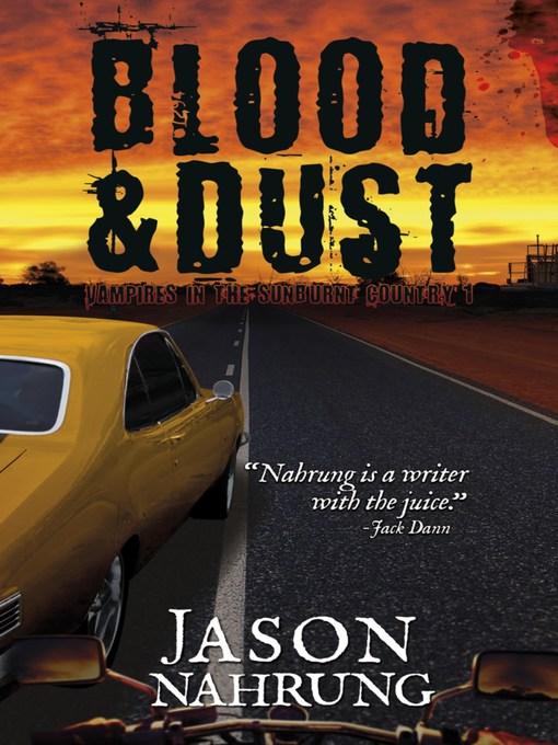 Title details for Blood & Dust by Jason Nahrung - Available